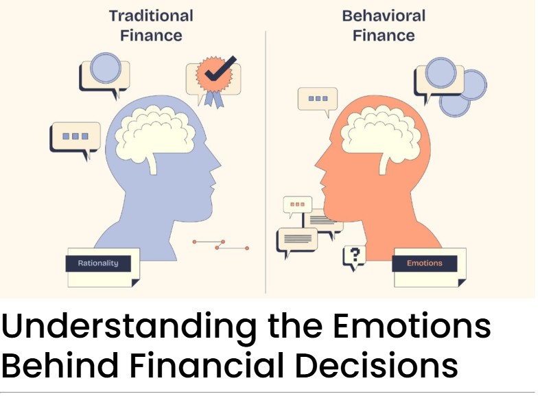 Understanding The Emotions Behind Financial Decisions